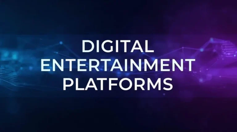 Digital Entertainment Platforms